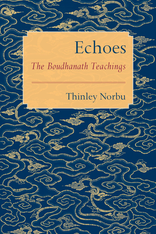 Echoes: The Boudhanath Teachings book cover by Thinley Norbu