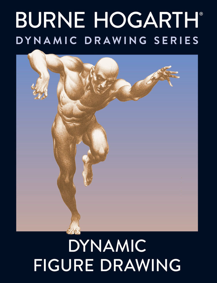 Dynamic Figure Drawing: A New Approach to Drawing the Moving Figure in Deep Space and Foreshortening book cover by Burne Hogarth
