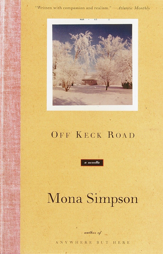 Off Keck Road: A Novella (Vintage Contemporaries) book cover by Mona Simpson