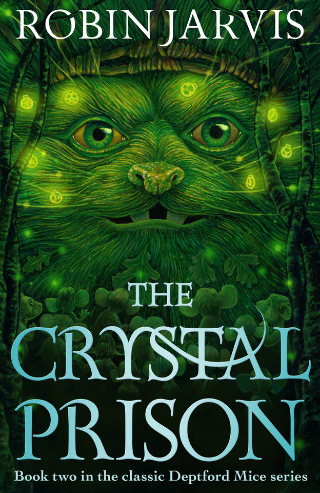 The Crystal Prison: Book Two of The Deptford Mice (The Deptford Mice) book cover by Robin Jarvis