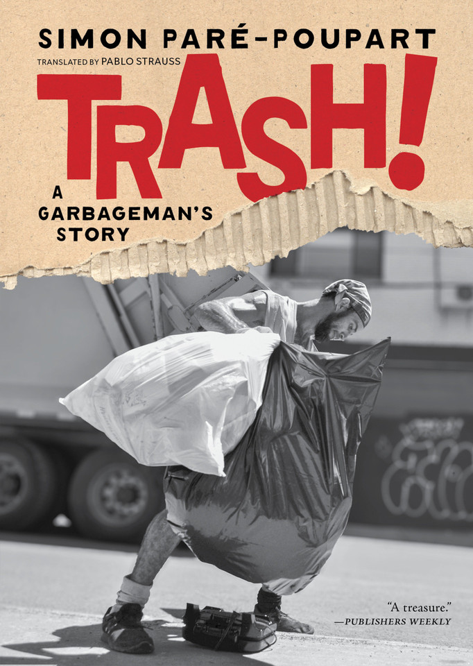 Trash!: A Garbageman's Story book cover by Simon Pare-Poupart
