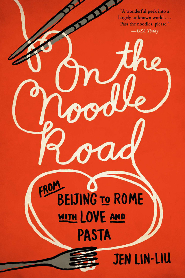 On the Noodle Road: From Beijing to Rome, with Love and Pasta book cover by Jen Lin-Liu