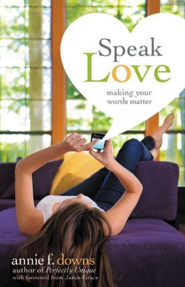 Speak Love: Making Your Words Matter Cover