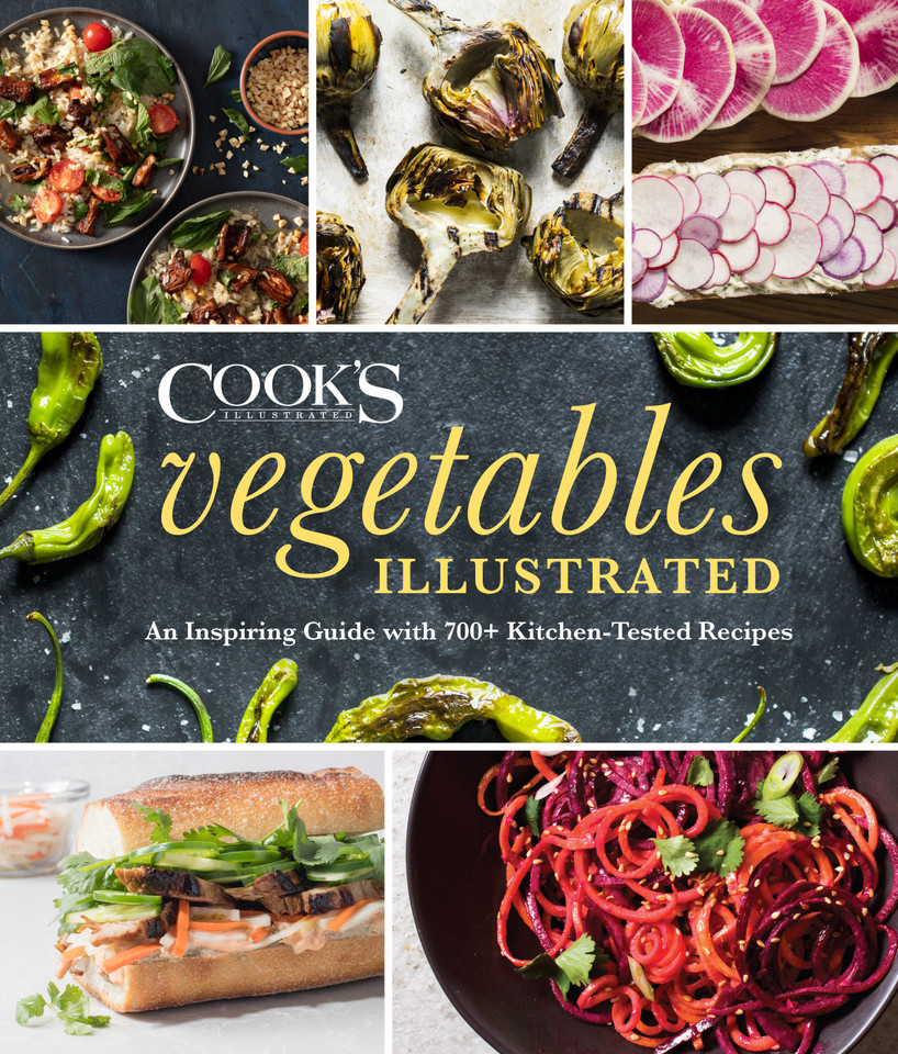Vegetables Illustrated: An Inspiring Guide with 700+ Kitchen-Tested Recipes book cover by 