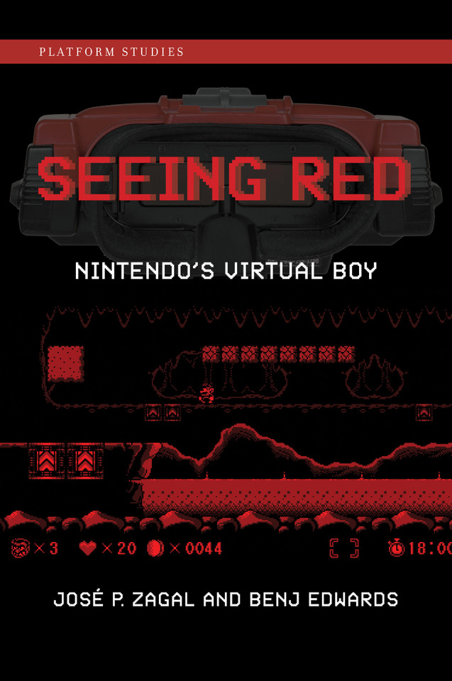 Seeing Red: Nintendo's Virtual Boy (Platform Studies) book cover by Jose P. Zagal, Benj Edwards