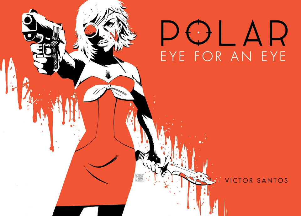 Polar Volume 2 Eye for an Eye (Polar) book cover by Victor Santos