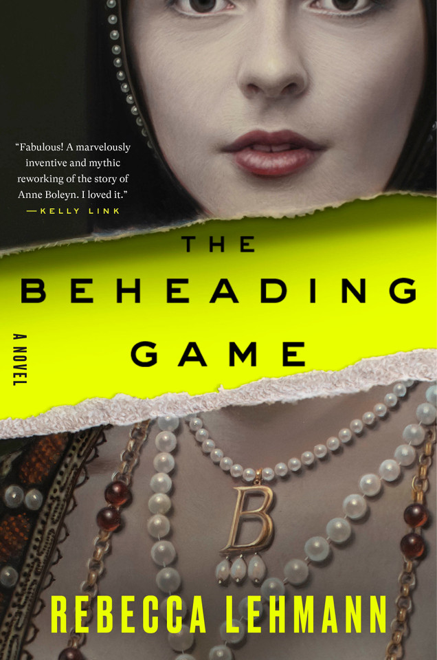 The Beheading Game: A Novel book cover by Rebecca Lehmann