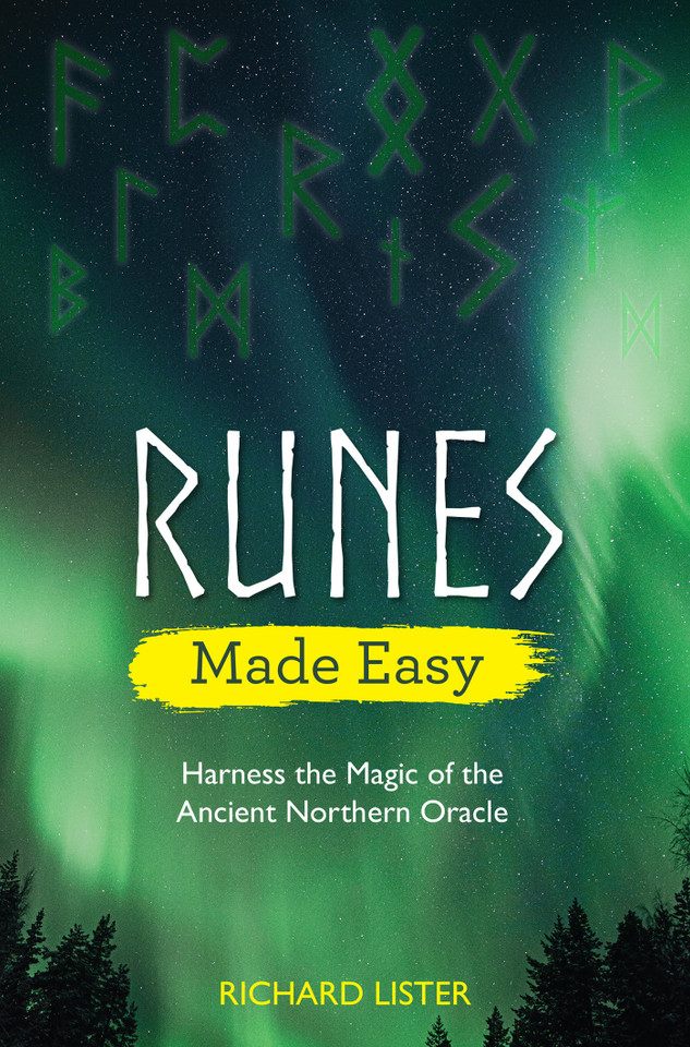 Runes Made Easy: Harness the Magic of the Ancient Northern Oracle book cover by Richard Lister