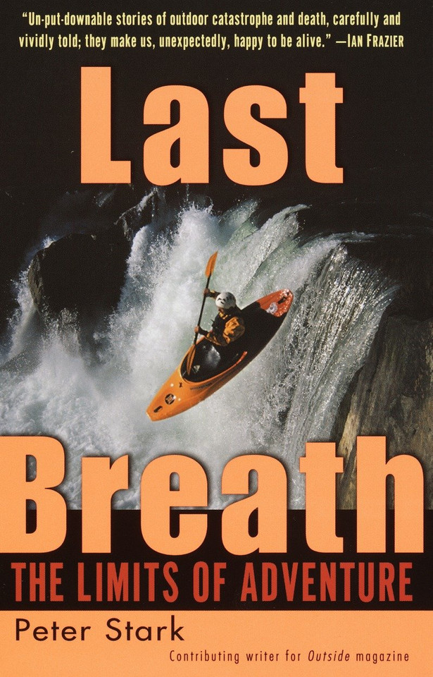 Last Breath: The Limits of Adventure book cover by Peter Stark
