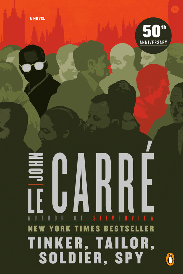 Tinker, Tailor, Soldier, Spy: A George Smiley Novel book cover by John le Carré