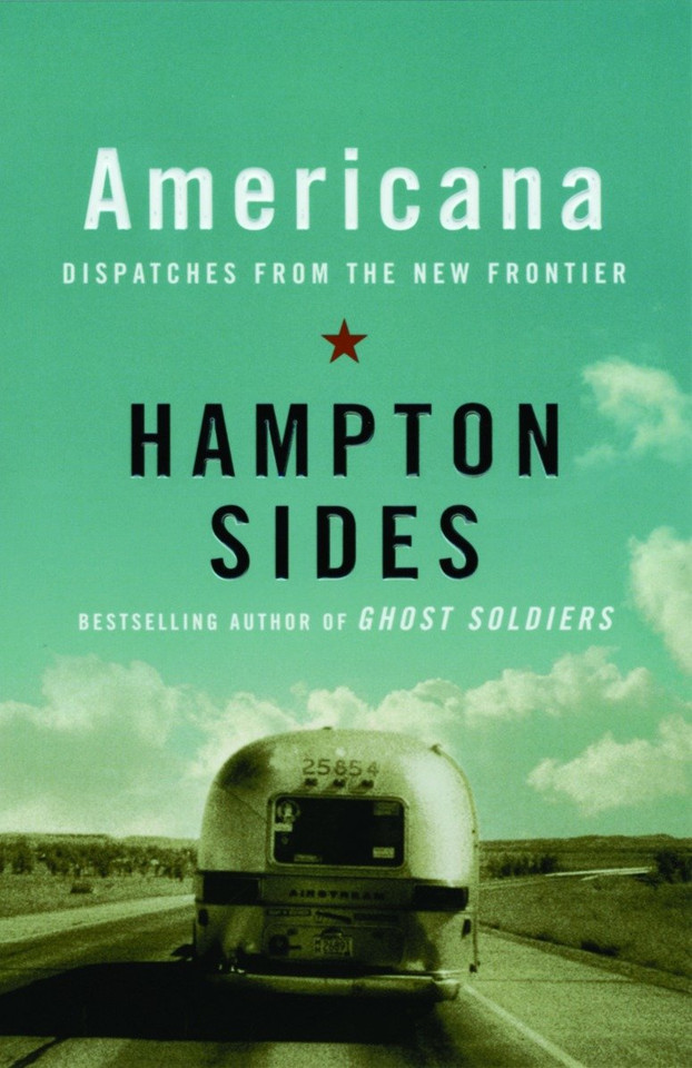 Americana: Dispatches from the New Frontier book cover by Hampton Sides