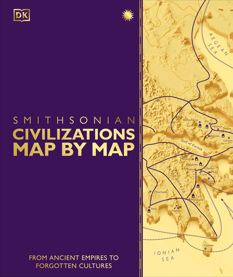 Civilizations Map by Map: From Ancient Empires to Forgotten Cultures (DK History Map by Map) book cover by DK