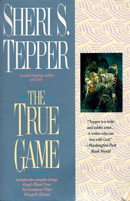 The True Game book cover by Sheri S. Tepper