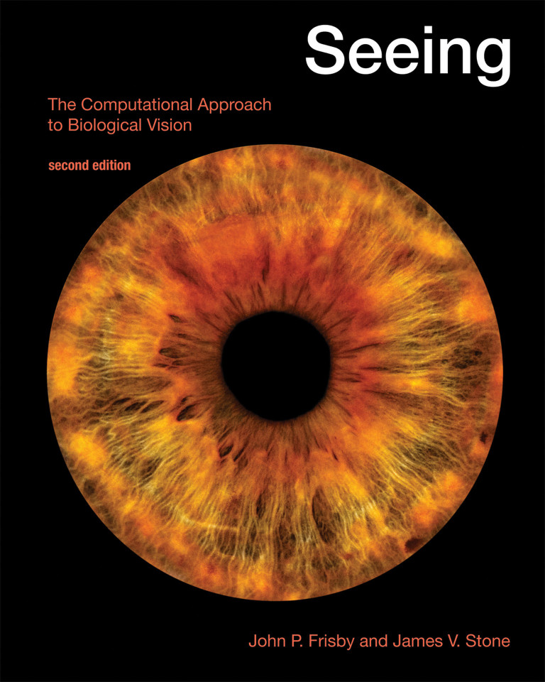 Seeing, second edition: The Computational Approach to Biological Vision book cover by John P. Frisby, James V. Stone
