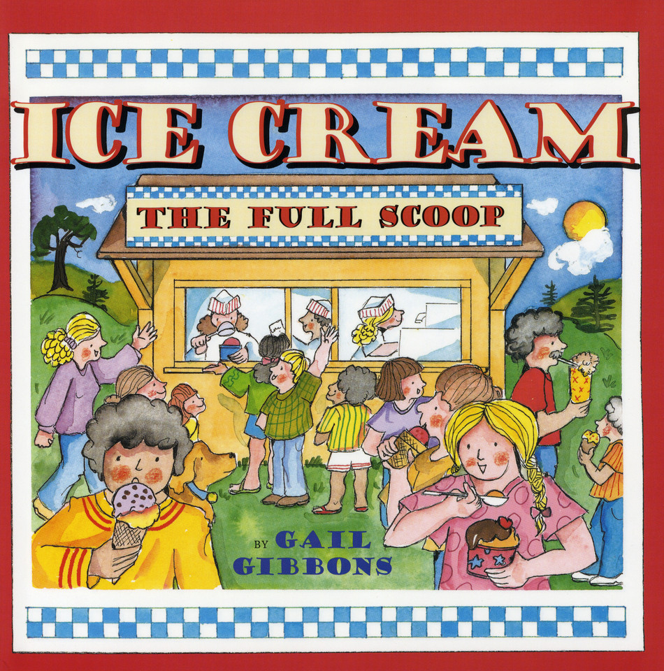 Ice Cream: The Full Scoop book cover by Gail Gibbons