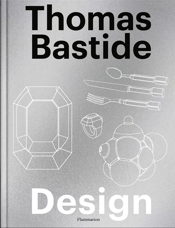 Thomas Bastide: Design book cover by Thomas Bastide, Laure Verchère