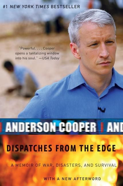 Dispatches from the Edge: A Memoir of War, Disasters, and Survival book cover by Anderson Cooper