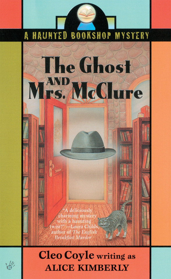 The Ghost and Mrs. McClure (Haunted Bookshop Mystery) book cover by Alice Kimberly, Cleo Coyle