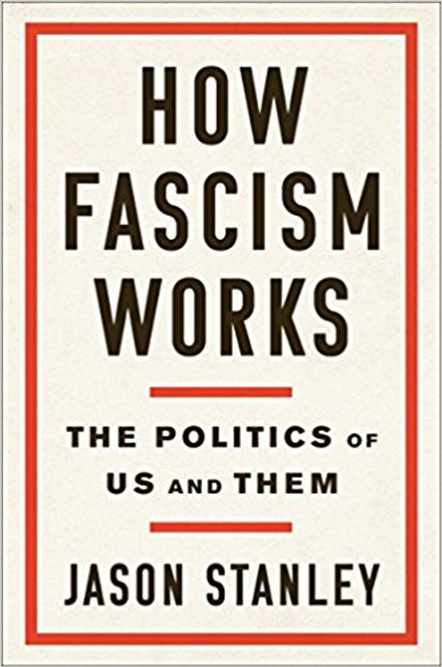 How Fascism Works: The Politics of Us and Them Cover