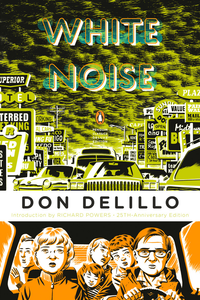 White Noise: (Penguin Classics Deluxe Edition) (Penguin Classics Deluxe Edition) book cover by Don DeLillo