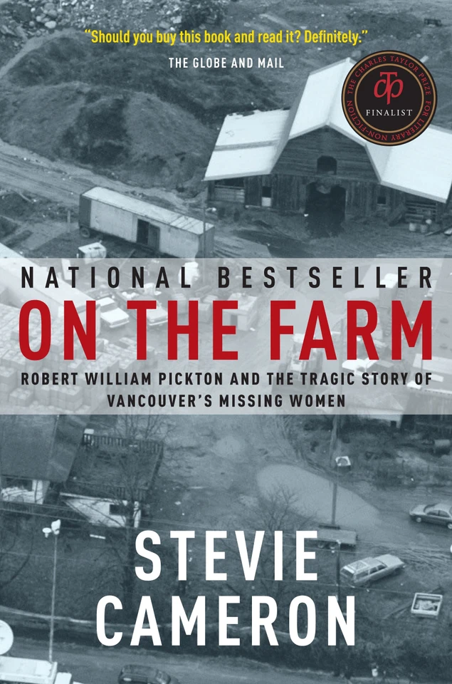 On the Farm: Robert William Pickton and the Tragic Story of Vancouver's Missing Women book cover by Stevie Cameron