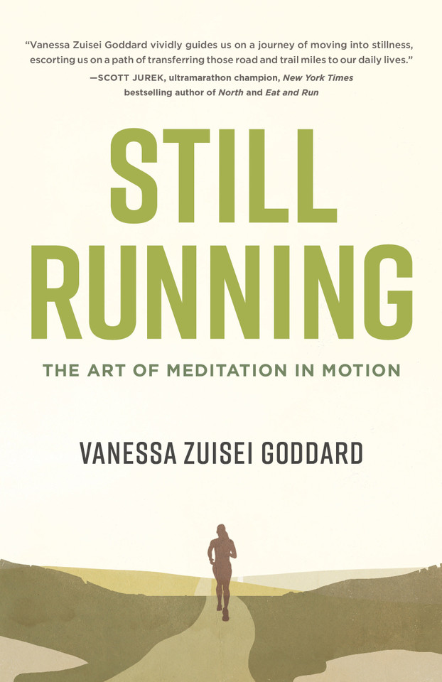 Still Running: The Art of Meditation in Motion book cover by Vanessa Zuisei Goddard