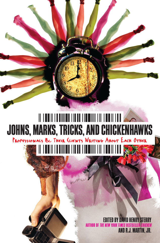 Johns, Marks, Tricks and Chickenhawks: Professionals & Their Clients Writing about Each Other book cover by 
