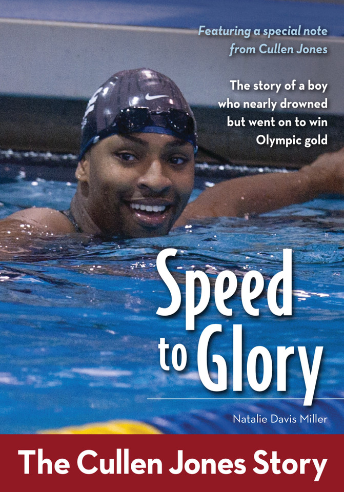 Speed to Glory: The Cullen Jones Story (ZonderKidz Biography) book cover by Natalie Davis Miller