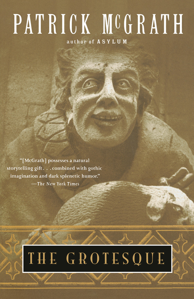 The Grotesque (Vintage Contemporaries) book cover by Patrick McGrath