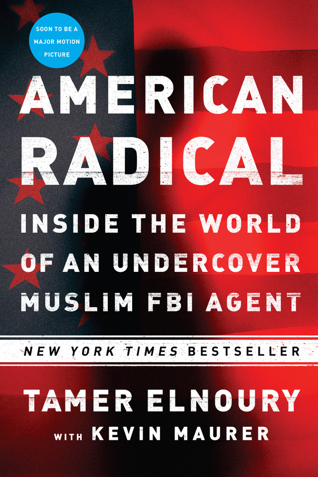American Radical: Inside the World of an Undercover Muslim FBI Agent book cover by Tamer Elnoury, Kevin Maurer