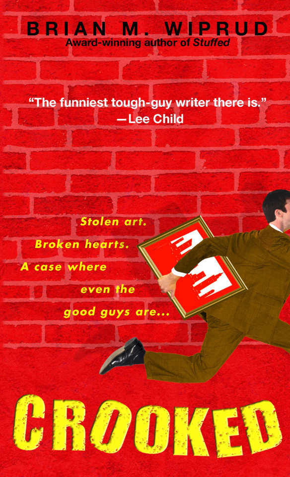 Crooked: A Novel book cover by Brian M. Wiprud