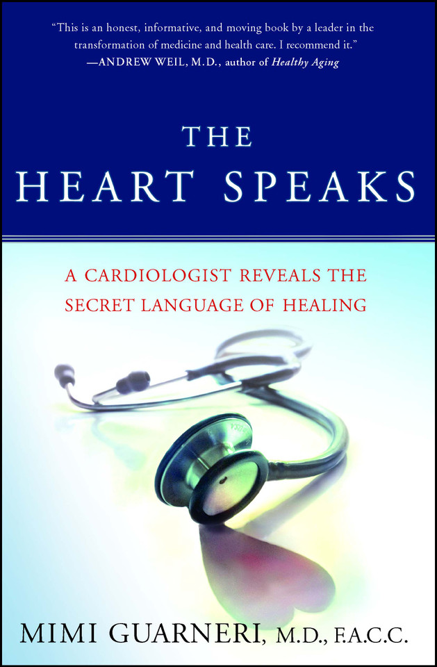 The Heart Speaks: A Cardiologist Reveals the Secret Language of Healing book cover by Mimi Guarneri