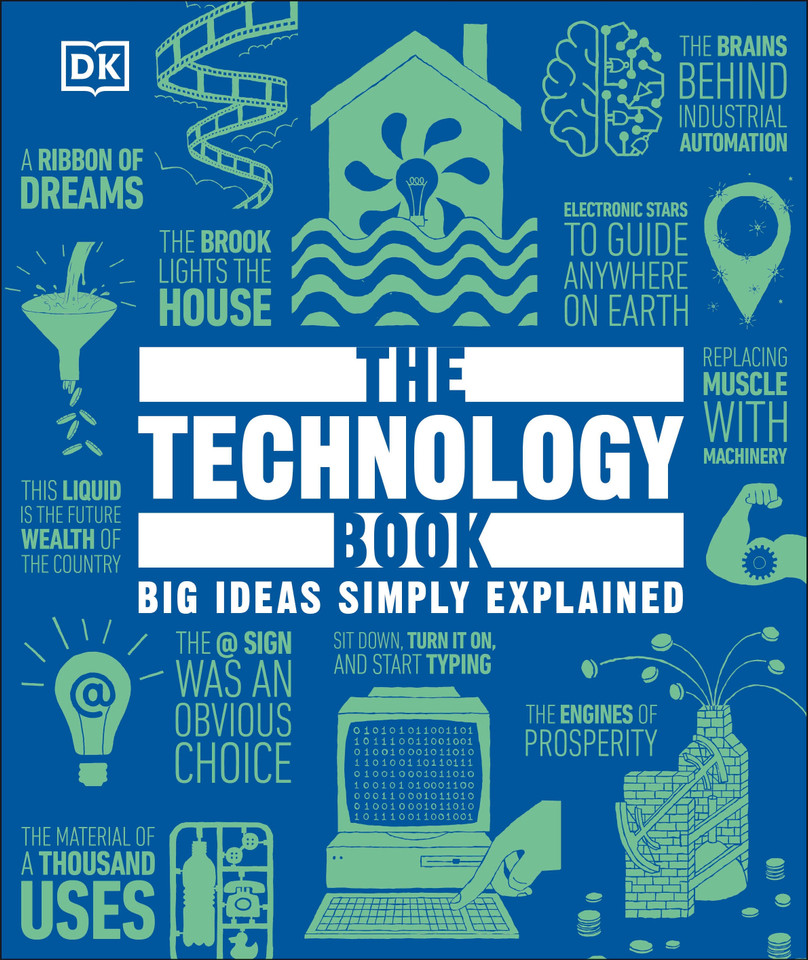 The Technology Book: Big Ideas Simply Explained (DK Big Ideas) book cover by DK