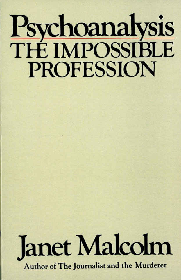 Psychoanalysis: The Impossible Profession book cover by Janet Malcolm
