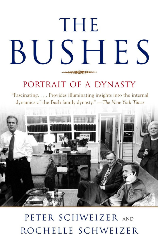 The Bushes: Portrait of a Dynasty book cover by Peter Schweizer, Rochelle Schweizer