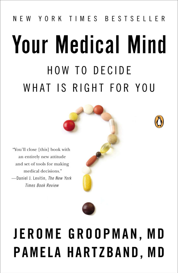 Your Medical Mind: How to Decide What Is Right for You book cover by Jerome Groopman, Pamela Hartzband MD