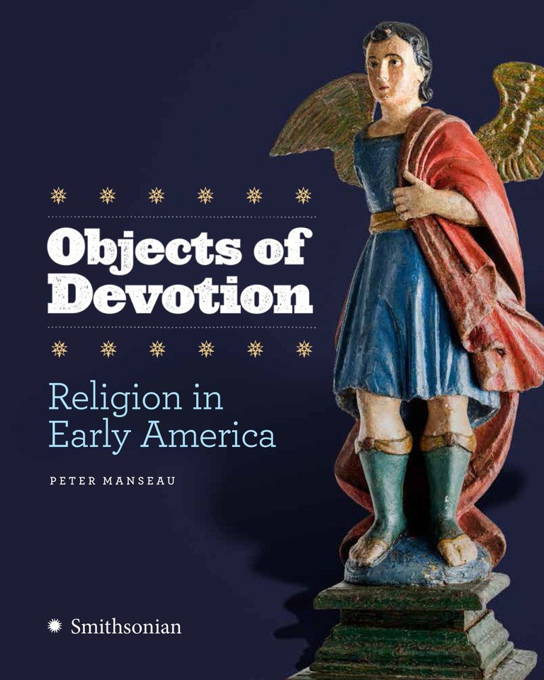 Objects of Devotion: Religion in Early America book cover by Peter Manseau