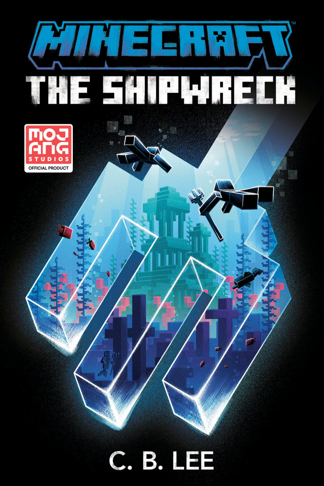 Minecraft: The Shipwreck: An Official Minecraft Novel (Minecraft) book cover by C. B. Lee