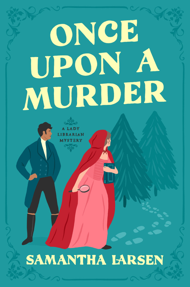 Once Upon a Murder (A Lady Librarian Mystery) book cover by Samantha Larsen
