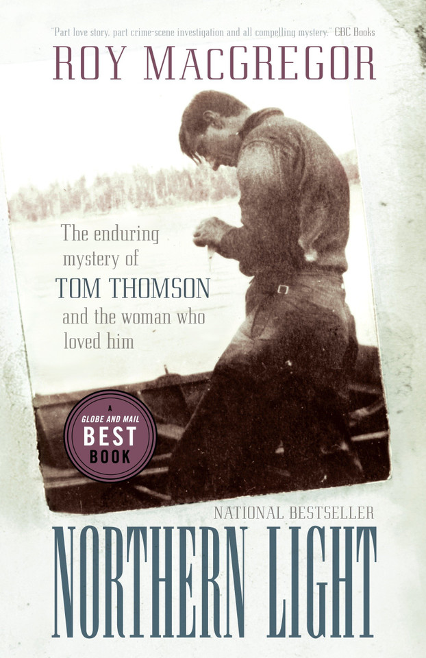 Northern Light: The Enduring Mystery of Tom Thomson and the Woman Who Loved Him book cover by Roy MacGregor