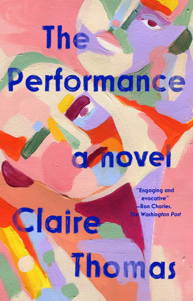The Performance: A Novel book cover by Claire Thomas