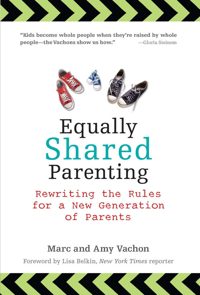 Equally Shared Parenting: Rewriting the Rules for a New Generation of Parents book cover by Marc Vachon, Amy Vachon