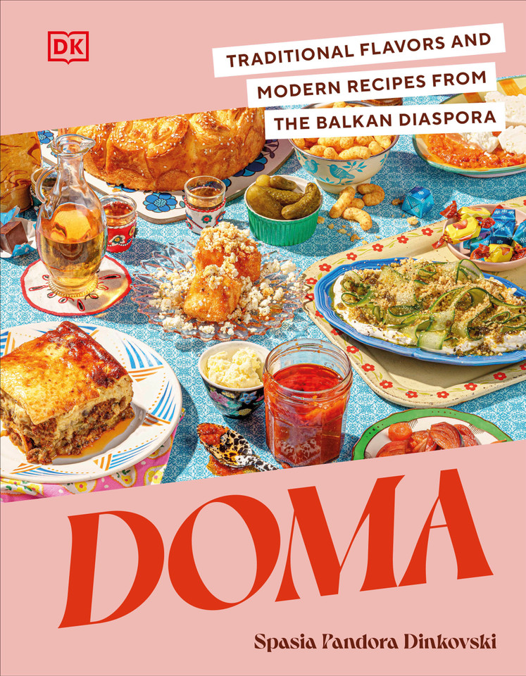 Doma: Traditional Flavors and Modern Recipes from the Balkan Diaspora book cover by Spasia Pandora Dinkovski