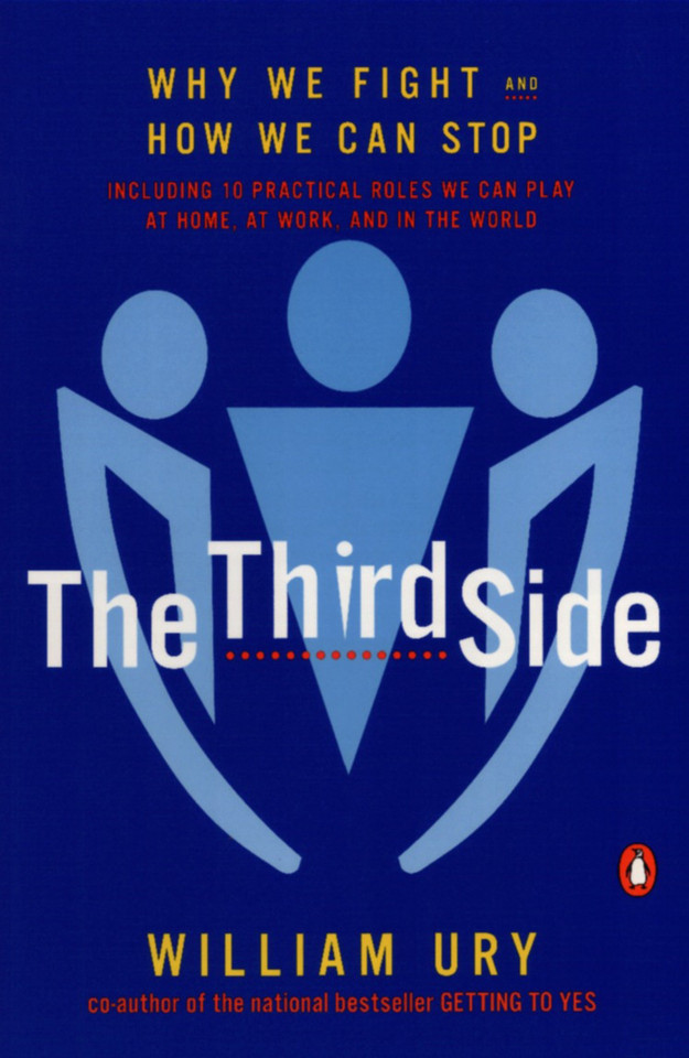The Third Side: Why We Fight and How We Can Stop book cover by William L. Ury
