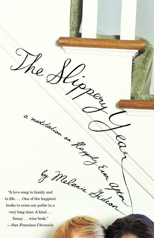 The Slippery Year: A Meditation on Happily Ever After book cover by Melanie Gideon