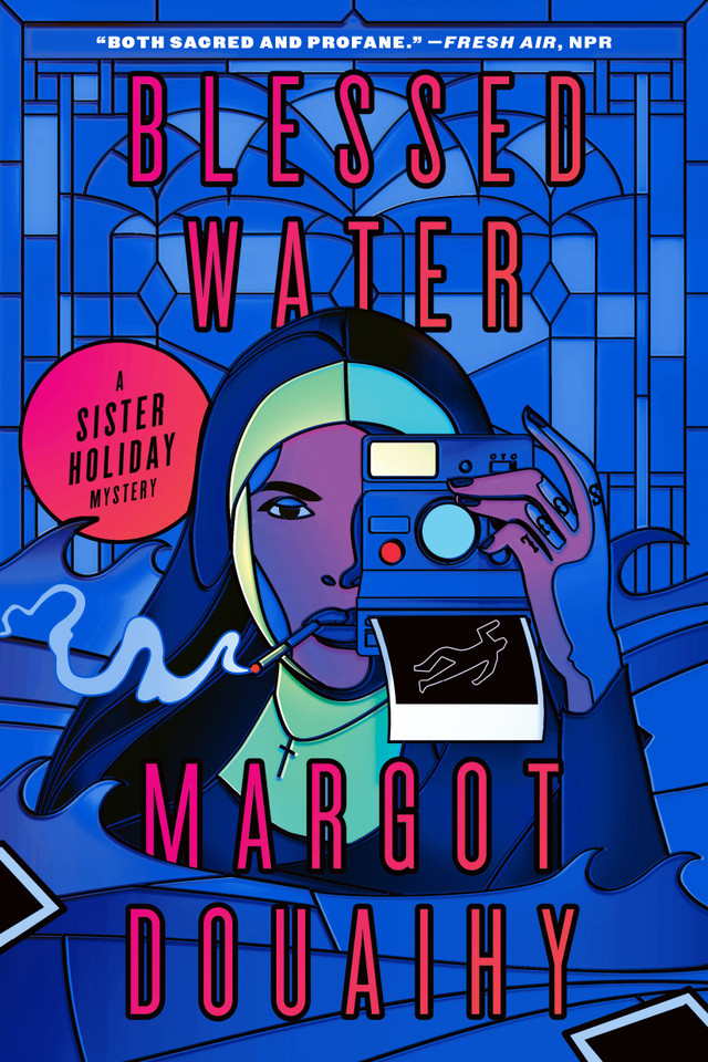 Blessed Water: A Sister Holiday Mystery (Sister Holiday Mysteries) book cover by Margot Douaihy