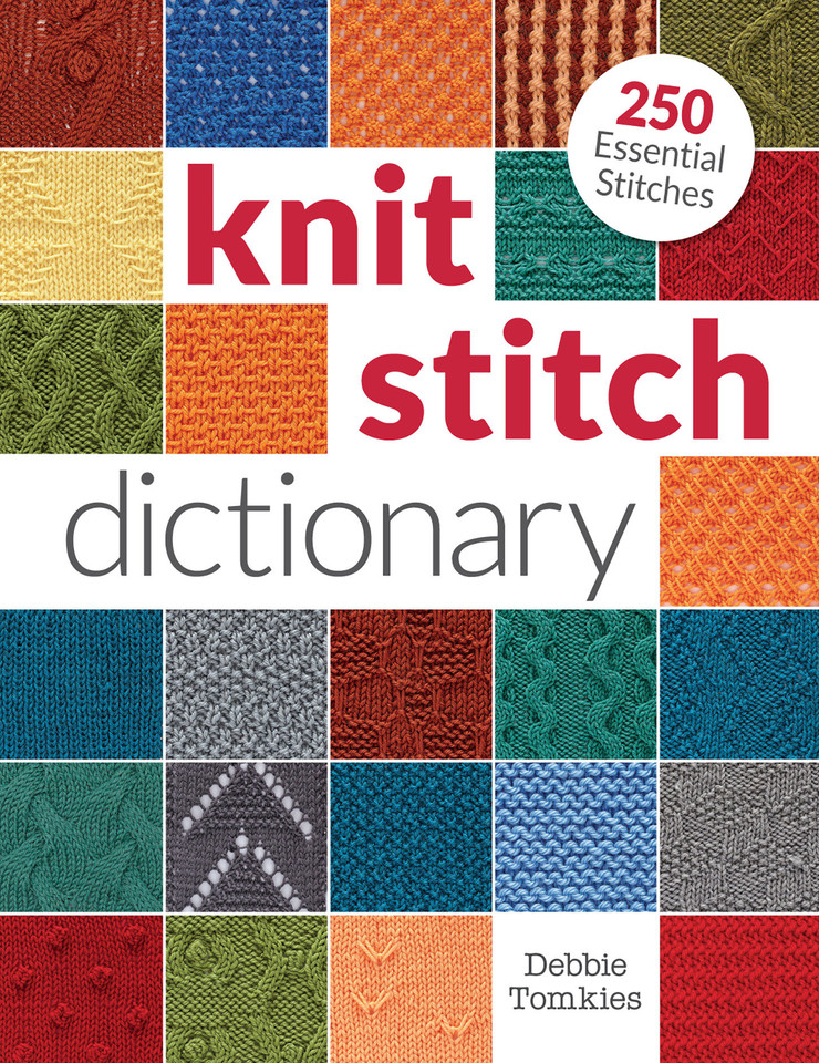Knit Stitch Dictionary: 250 Essential Stitches book cover by Debbie Tomkies