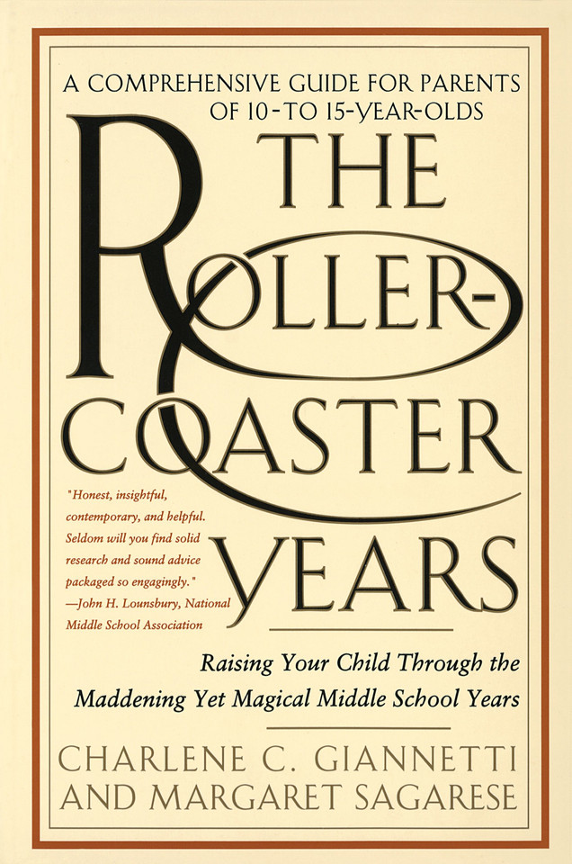 The Rollercoaster Years: Raising Your Child Through the Maddening Yet Magical Middle School Years book cover by Charlene C. Giannetti, Margaret Sagarese