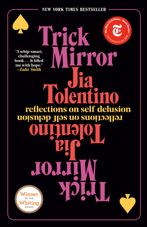 Trick Mirror: Reflections on Self-Delusion book cover by Jia Tolentino