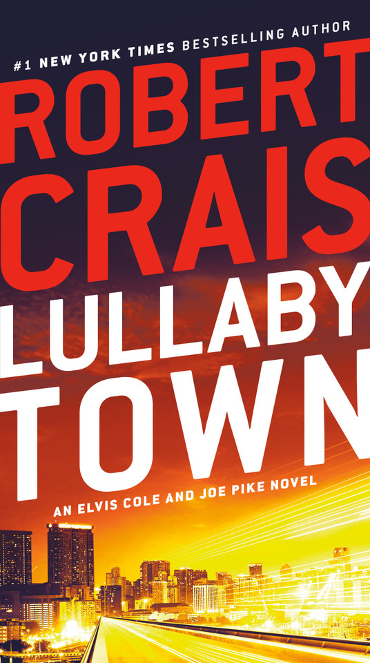 Lullaby Town: An Elvis Cole and Joe Pike Novel (An Elvis Cole and Joe Pike Novel) book cover by Robert Crais